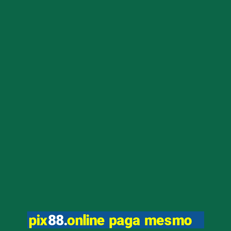 pix88.online paga mesmo